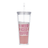 Eugaia Luxe Reusable Tumbler | I Need Iced Coffee | 700 ml | Shaaanxo x Eugaia - Eugaia